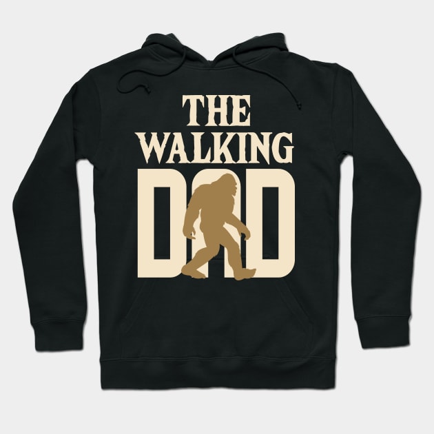 The Walking Dad Bigfoot Hoodie by Tesszero